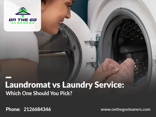 Laundromat vs Laundry Service: Which One Should You Pick?