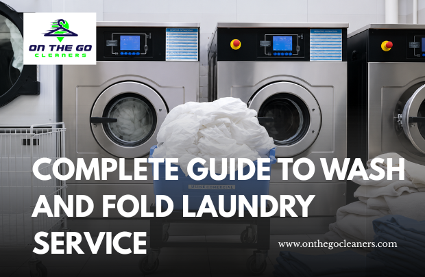 Complete Guide to Wash and Fold Laundry Service: Cost, Benefits, and Convenience
